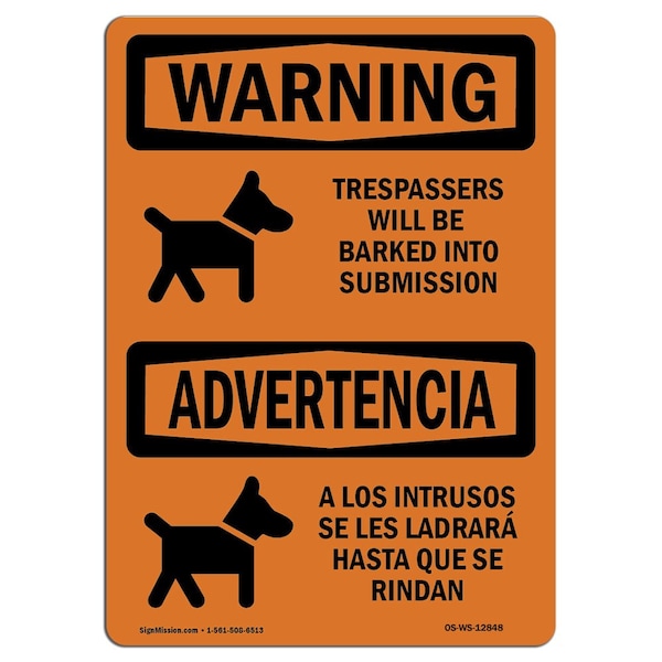 Safety Sign, OSHA WARNING, 18" Height, 24" Width, Trespassers Barked Submission Bilingual, Landscape